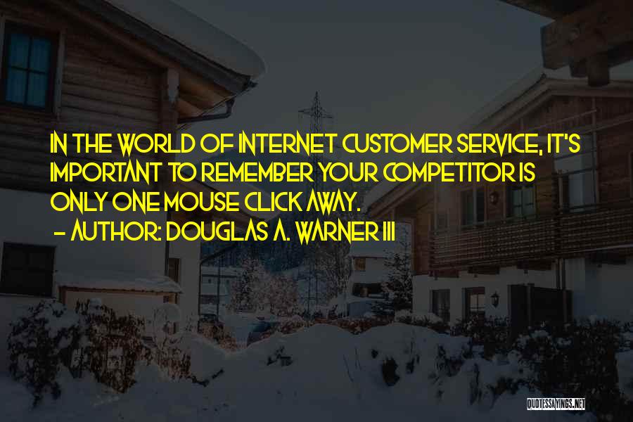 It Customer Service Quotes By Douglas A. Warner III