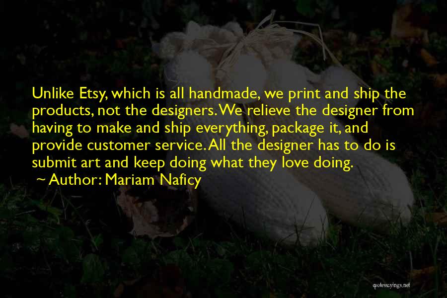 It Customer Service Quotes By Mariam Naficy