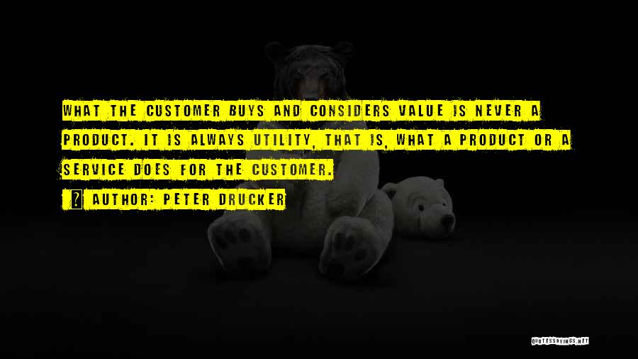 It Customer Service Quotes By Peter Drucker