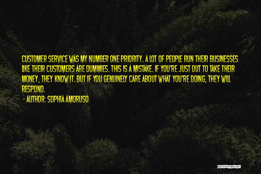 It Customer Service Quotes By Sophia Amoruso