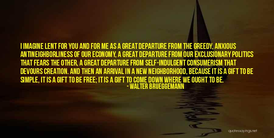 It Devours Quotes By Walter Brueggemann It Devours Quotes By Walter Brueggemann