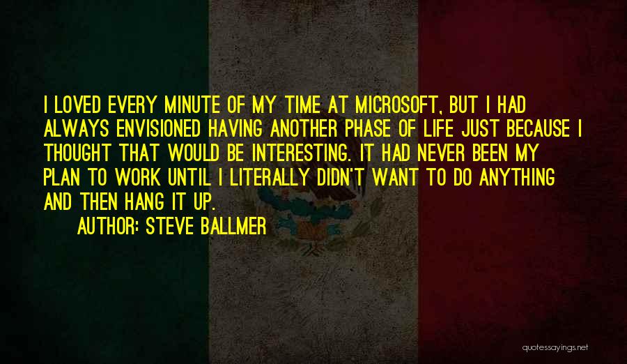 It Didn't Work Quotes By Steve Ballmer
