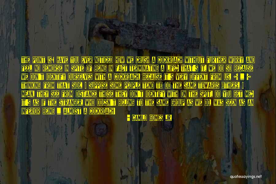 It Doesn't Belong To Me Quotes By Camilo Gomes Jr. It Doesn't Belong To Me Quotes By Camilo Gomes Jr.