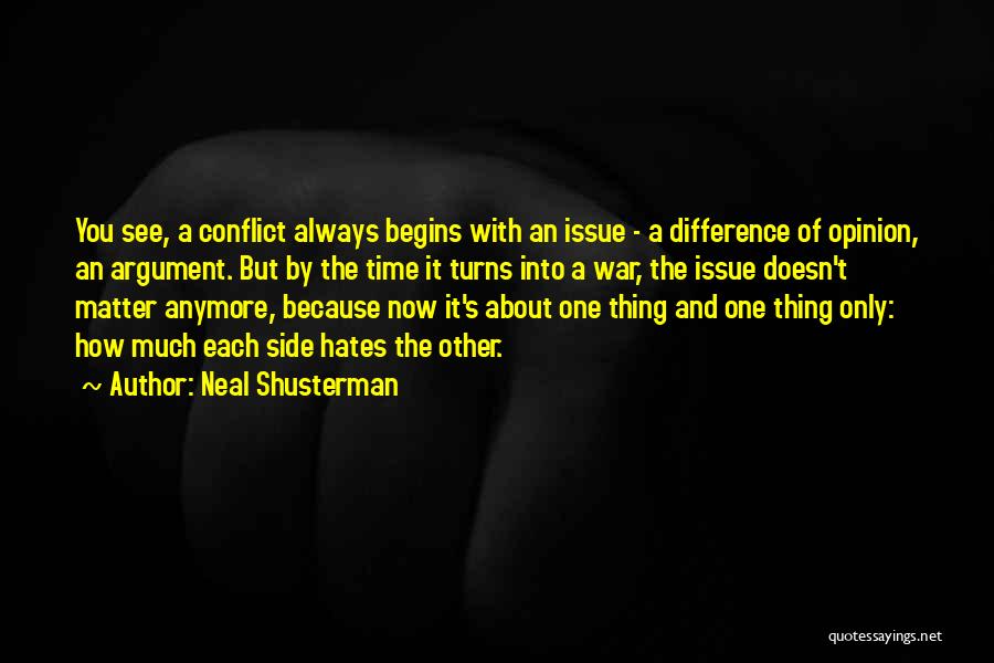 It Doesn't Even Matter Anymore Quotes By Neal Shusterman