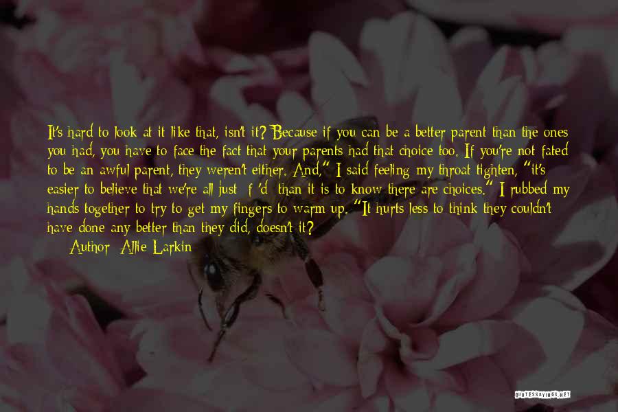 It Doesn't Get Easier Quotes By Allie Larkin