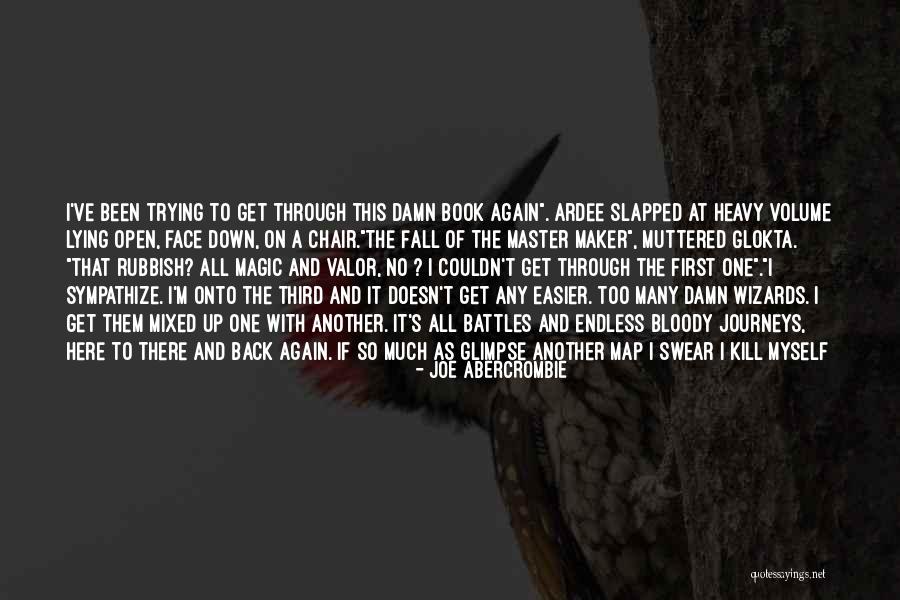 It Doesn't Get Easier Quotes By Joe Abercrombie