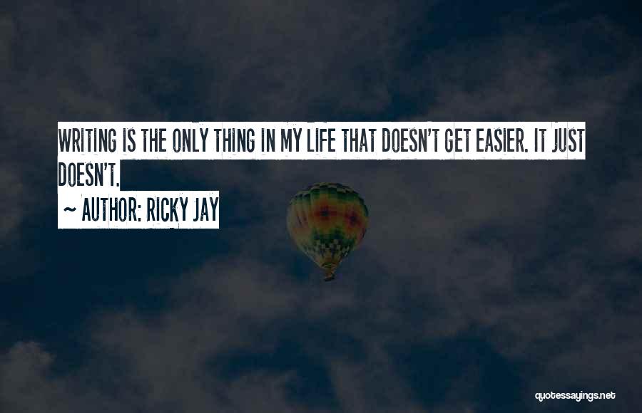 It Doesn't Get Easier Quotes By Ricky Jay