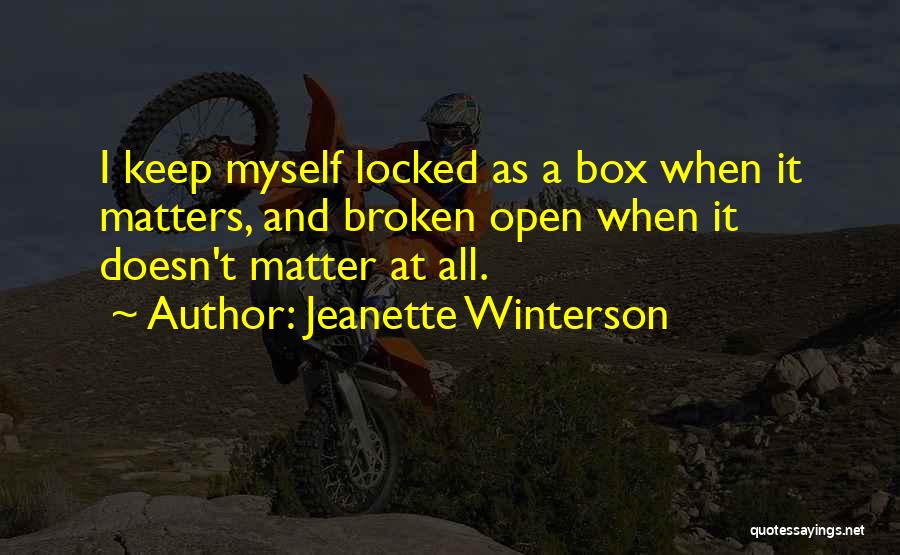 It Doesn't Matter Quotes By Jeanette Winterson