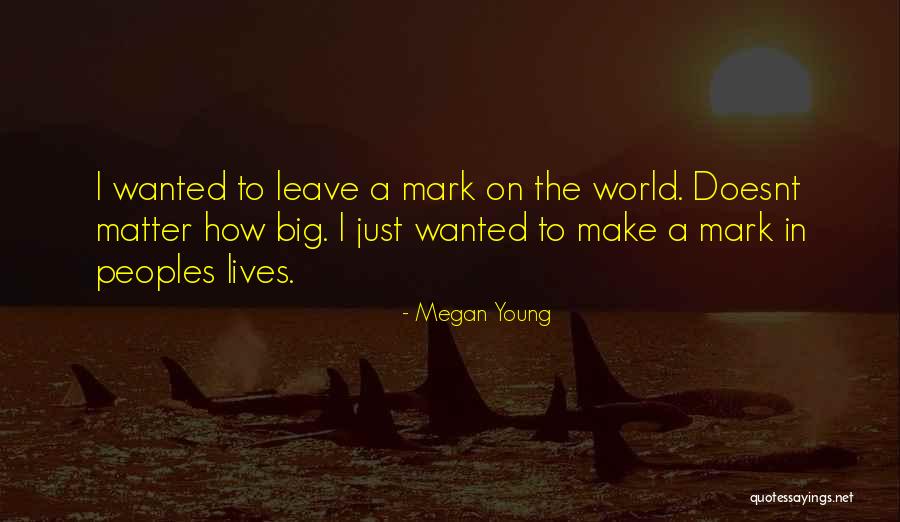 It Doesnt Matter Where You Come From Quotes By Megan Young It Doesnt Matter Where You Come From Quotes By Megan Young