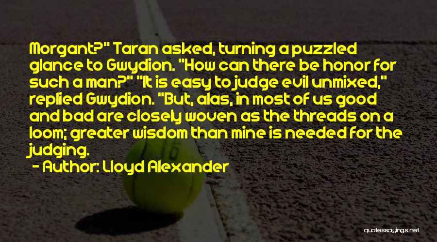 It Easy To Judge Others Quotes By Lloyd Alexander
