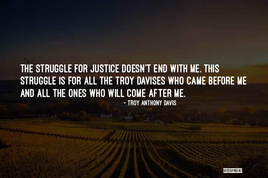 It Ends Or It Doesn T Quotes By Troy Anthony Davis It Ends Or It Doesn T Quotes By Troy Anthony Davis