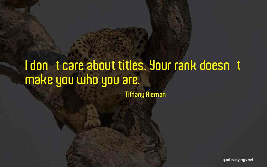 It Everyday Sis Quotes By Tiffany Aleman It Everyday Sis Quotes By Tiffany Aleman