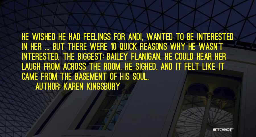 It Felt Like Love Quotes By Karen Kingsbury