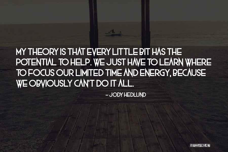 It From Bit Theory Quotes By Jody Hedlund It From Bit Theory Quotes By Jody Hedlund