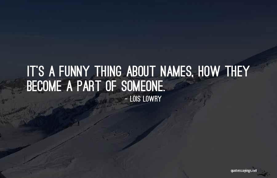 It Funny How Quotes By Lois Lowry It Funny How Quotes By Lois Lowry