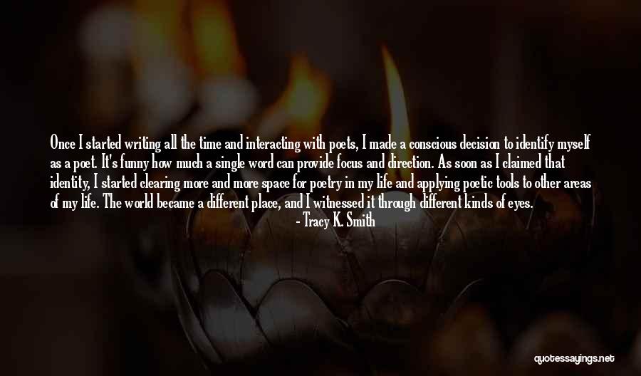 It Funny How Quotes By Tracy K. Smith