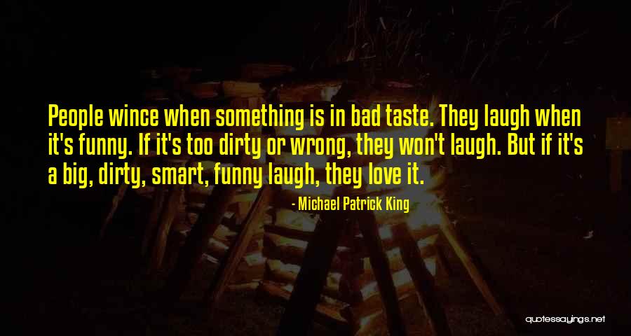 It Funny Quotes By Michael Patrick King