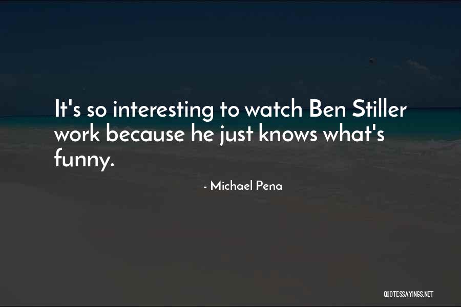 It Funny Quotes By Michael Pena