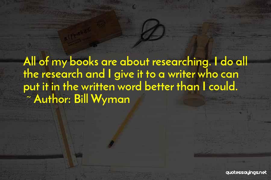 It Gets Better Book Quotes By Bill Wyman