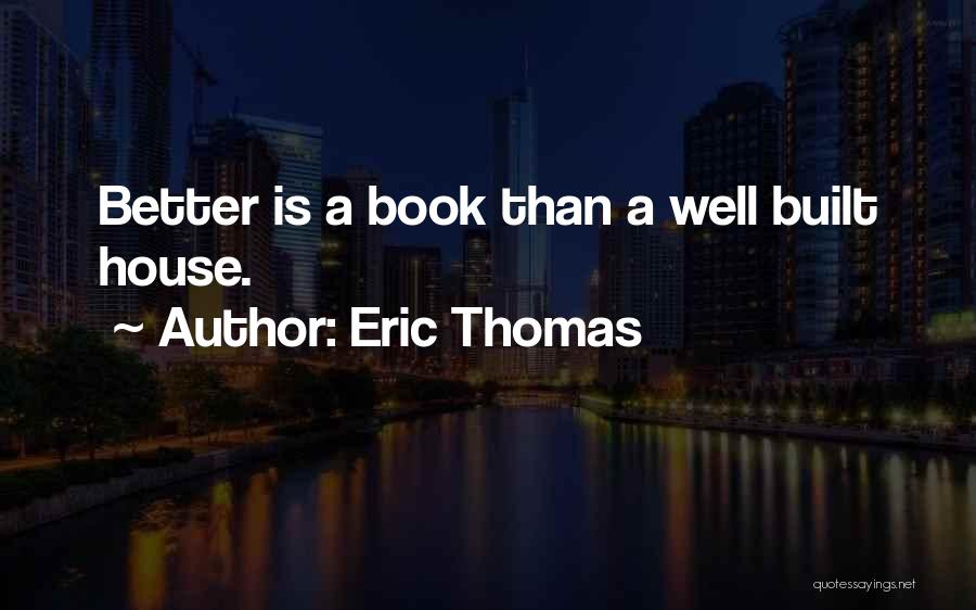 It Gets Better Book Quotes By Eric Thomas