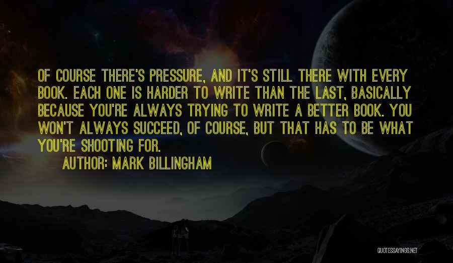 It Gets Better Book Quotes By Mark Billingham