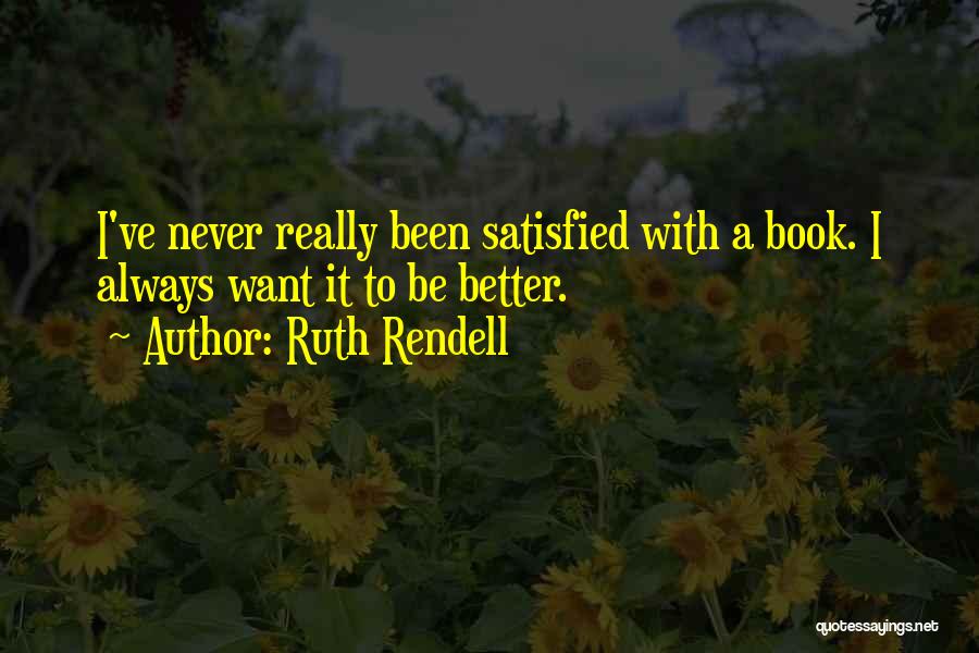 It Gets Better Book Quotes By Ruth Rendell