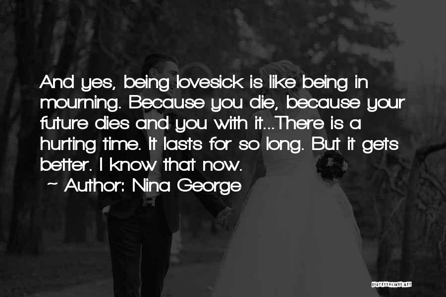 It Gets Better With Time Quotes By Nina George