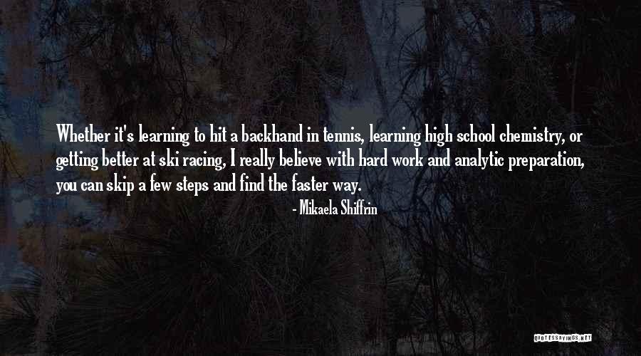 It Getting Better Quotes By Mikaela Shiffrin It Getting Better Quotes By Mikaela Shiffrin