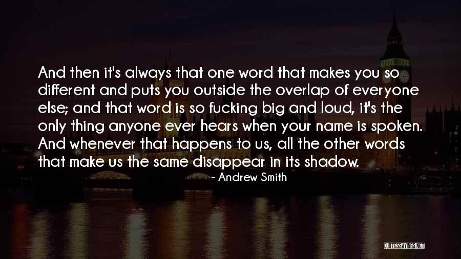 It Happens To Everyone Quotes By Andrew Smith It Happens To Everyone Quotes By Andrew Smith