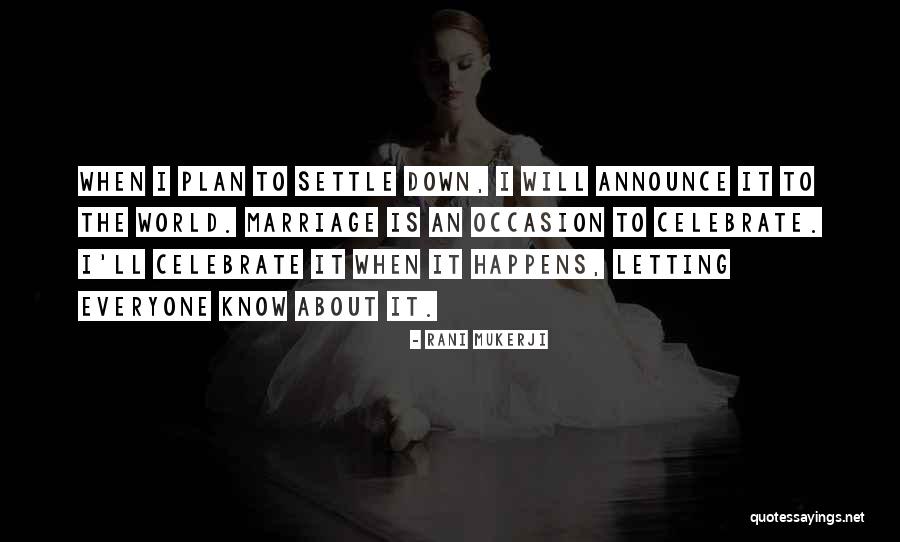 It Happens To Everyone Quotes By Rani Mukerji It Happens To Everyone Quotes By Rani Mukerji