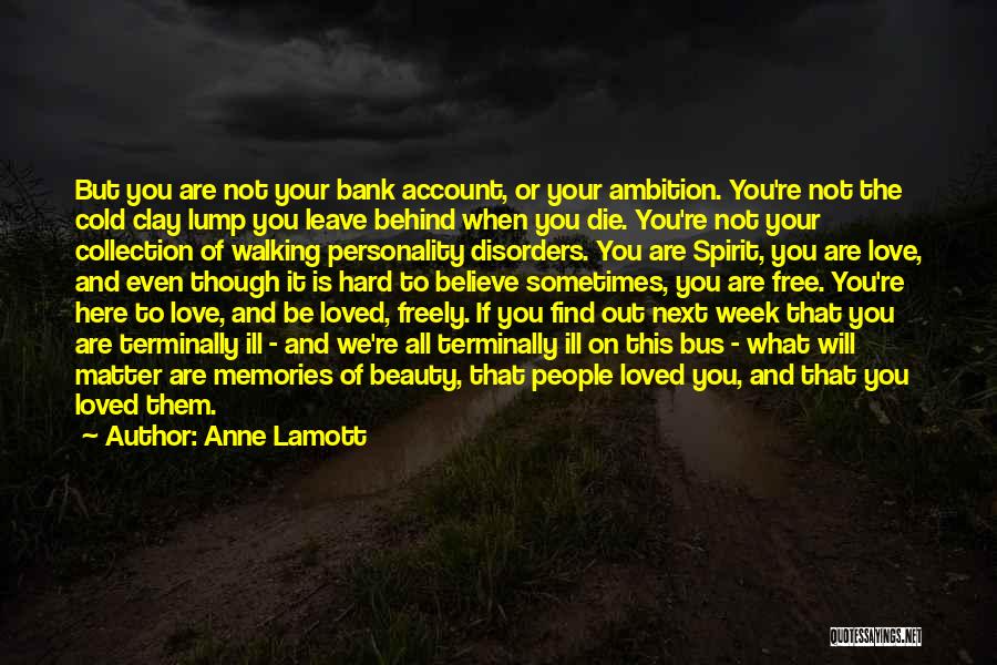 It Hard To Leave Someone You Love Quotes By Anne Lamott