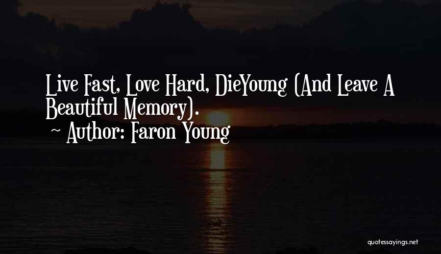 It Hard To Leave Someone You Love Quotes By Faron Young
