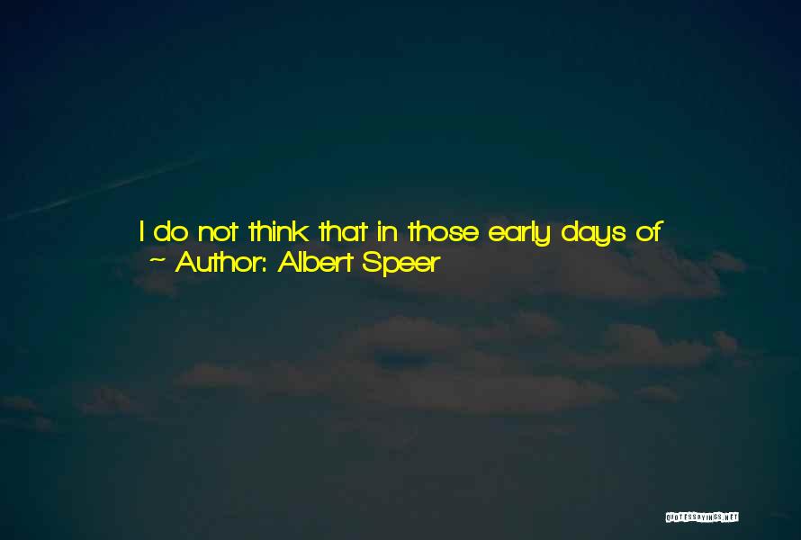 It Has Been A Great Year Quotes By Albert Speer