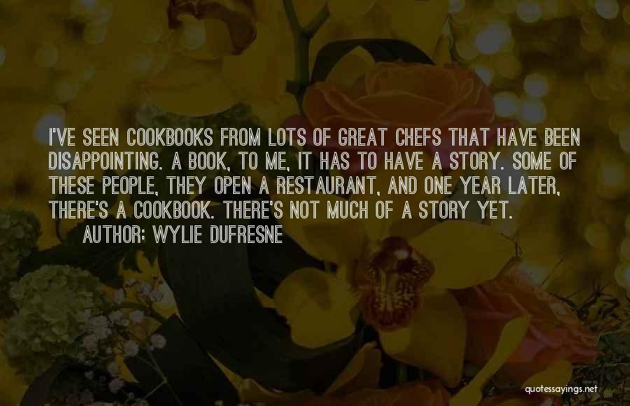 It Has Been A Great Year Quotes By Wylie Dufresne