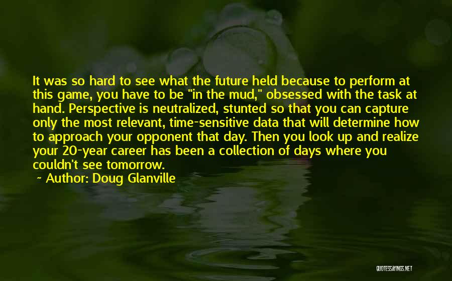 It Has Been A Year Quotes By Doug Glanville