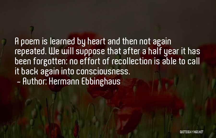 It Has Been A Year Quotes By Hermann Ebbinghaus