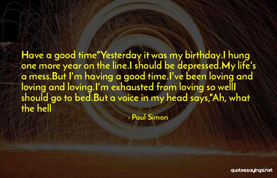 It Has Been One Hell Of A Year Quotes By Paul Simon