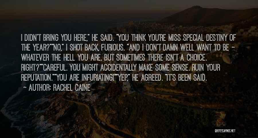 It Has Been One Hell Of A Year Quotes By Rachel Caine