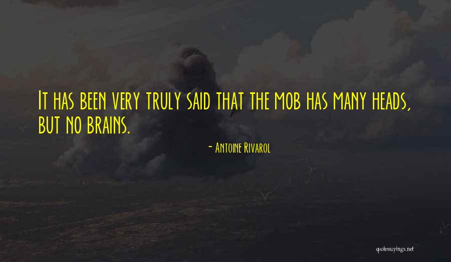 It Has Been Said Quotes By Antoine Rivarol It Has Been Said Quotes By Antoine Rivarol