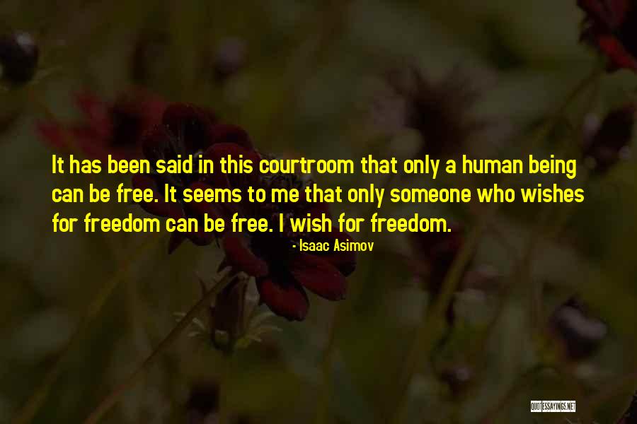 It Has Been Said Quotes By Isaac Asimov It Has Been Said Quotes By Isaac Asimov