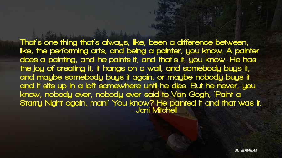 It Has Been Said Quotes By Joni Mitchell It Has Been Said Quotes By Joni Mitchell