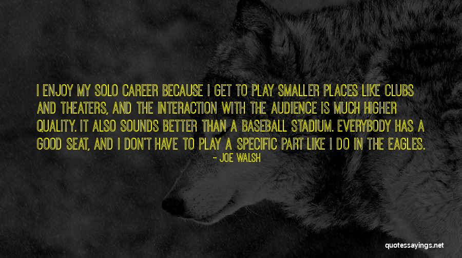 It Has To Get Better Quotes By Joe Walsh It Has To Get Better Quotes By Joe Walsh