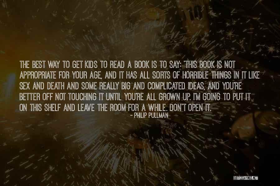 It Has To Get Better Quotes By Philip Pullman It Has To Get Better Quotes By Philip Pullman