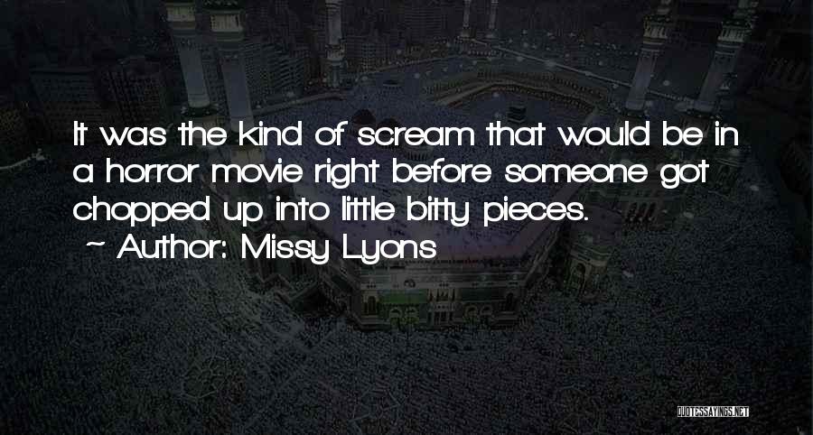 It Horror Movie Quotes By Missy Lyons