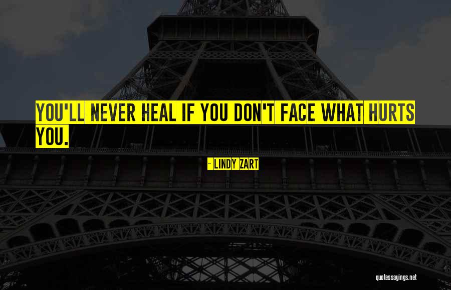 It Hurts But I Have To Let Go Quotes By Lindy Zart It Hurts But I Have To Let Go Quotes By Lindy Zart