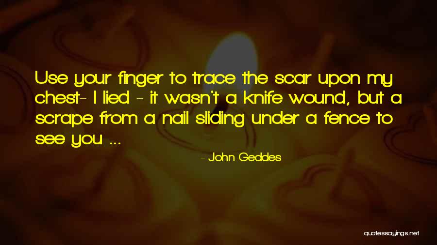 It Hurts But I Love You Quotes By John Geddes It Hurts But I Love You Quotes By John Geddes