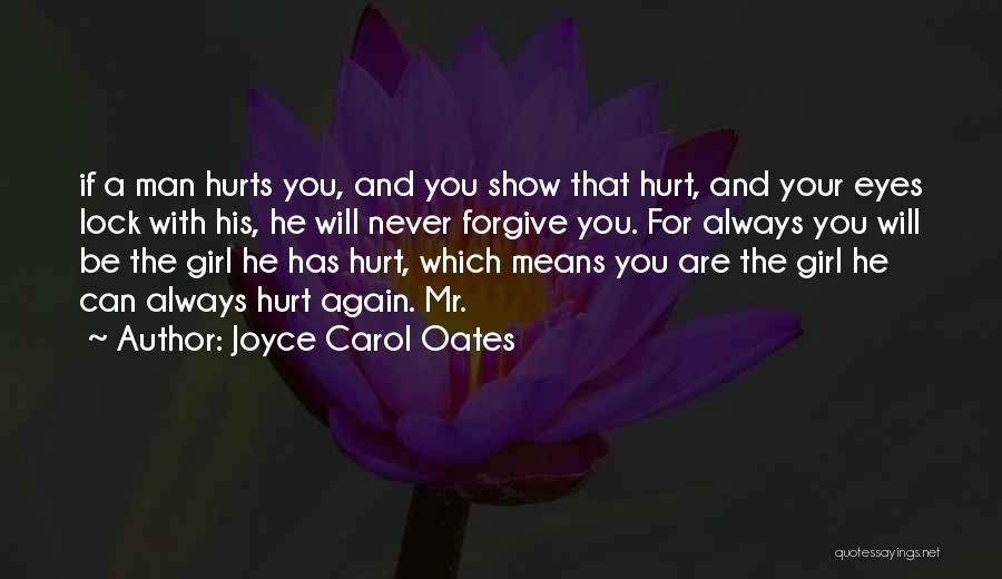 It Hurts But I Never Show Quotes By Joyce Carol Oates