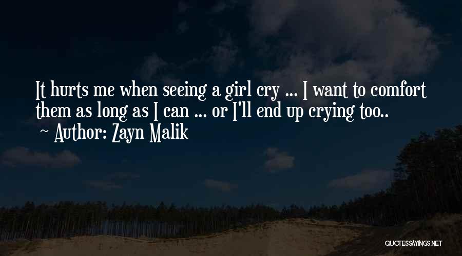 It Hurts But I'll Be Okay Quotes By Zayn Malik