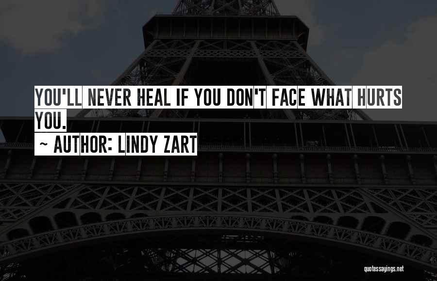 It Hurts But It's For The Best Quotes By Lindy Zart