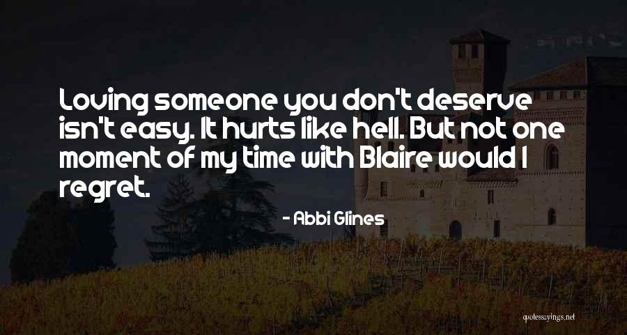 It Hurts Like Hell Quotes By Abbi Glines It Hurts Like Hell Quotes By Abbi Glines